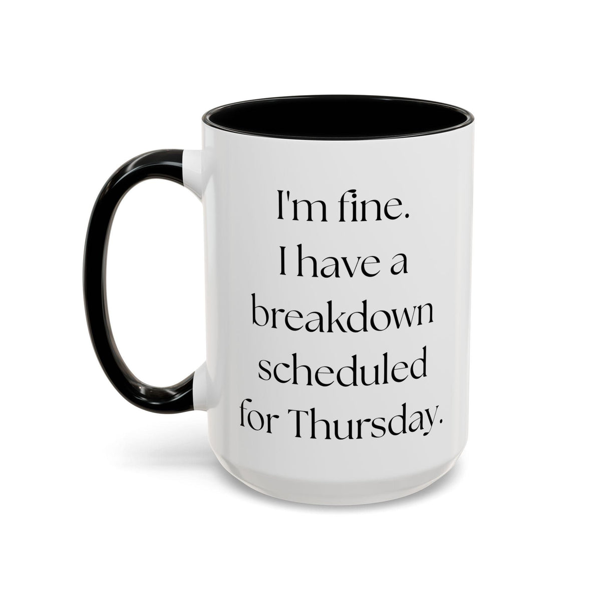 Colorful Mental Health Funny Accent Coffee Mug (11, 15oz) - Birthday, Christmas, Anniversary Gift for Women, Mental Breakdown Mug, Coffee