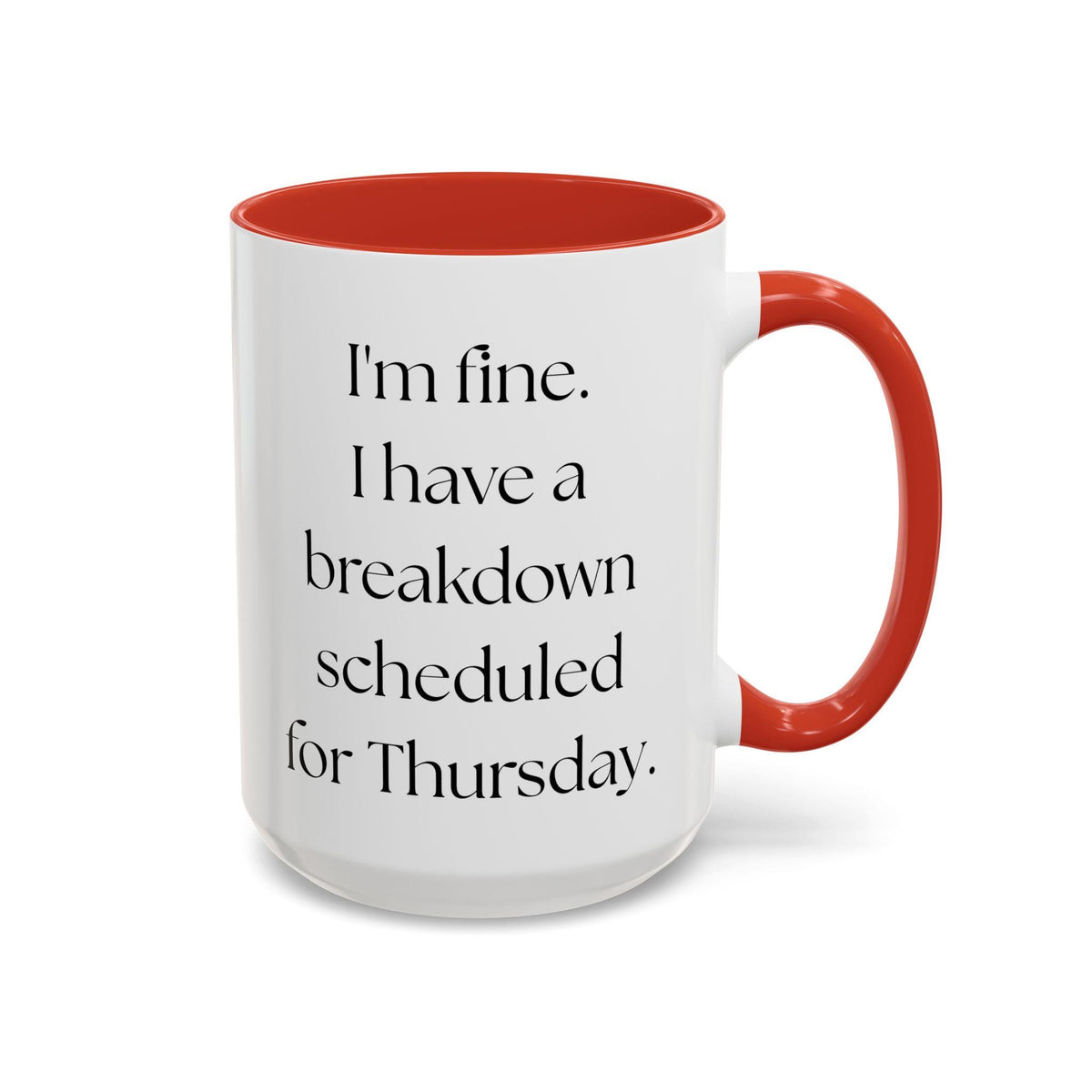 Colorful Mental Health Funny Accent Coffee Mug (11, 15oz) - Birthday, Christmas, Anniversary Gift for Women, Mental Breakdown Mug, Coffee