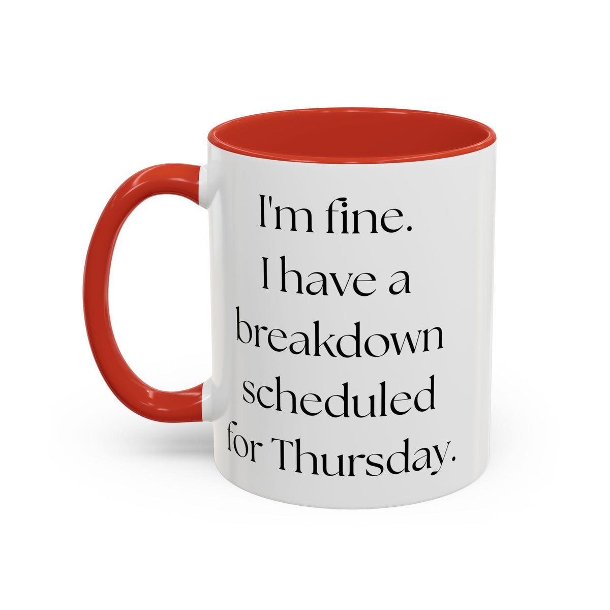 Colorful Mental Health Funny Accent Coffee Mug (11, 15oz) - Birthday, Christmas, Anniversary Gift for Women, Mental Breakdown Mug, Coffee