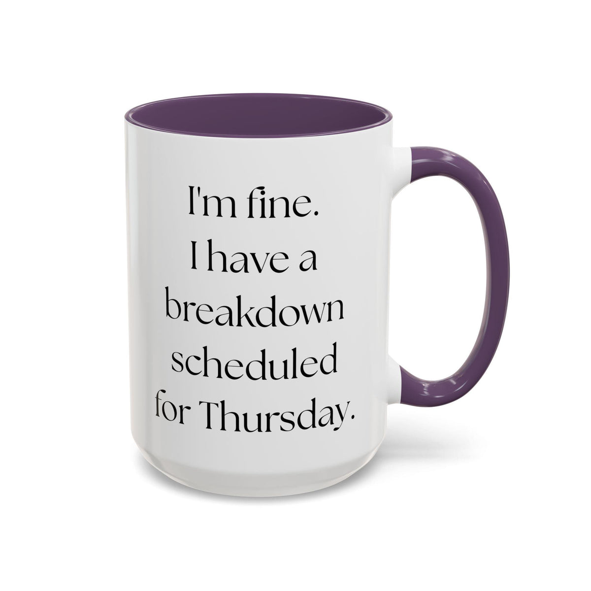 Colorful Mental Health Funny Accent Coffee Mug (11, 15oz) - Birthday, Christmas, Anniversary Gift for Women, Mental Breakdown Mug, Coffee