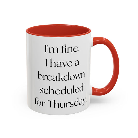 Colorful Mental Health Funny Accent Coffee Mug (11, 15oz) - Birthday, Christmas, Anniversary Gift for Women, Mental Breakdown Mug, Coffee