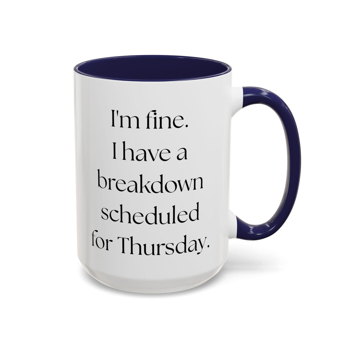 Colorful Mental Health Funny Accent Coffee Mug (11, 15oz) - Birthday, Christmas, Anniversary Gift for Women, Mental Breakdown Mug, Coffee